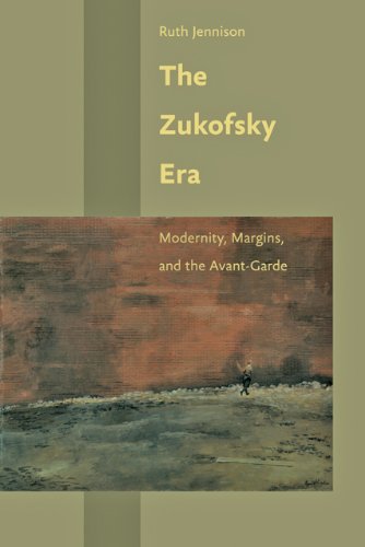 Stock image for The Zukofsky Era; Modernity, Margins and the Avant-Garde for sale by James & Mary Laurie, Booksellers A.B.A.A