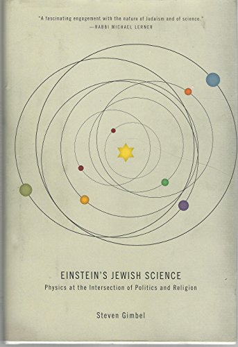 Imagen de archivo de Einstein's Jewish Science: Physics at the Intersection of Politics and Religion a la venta por Open Books