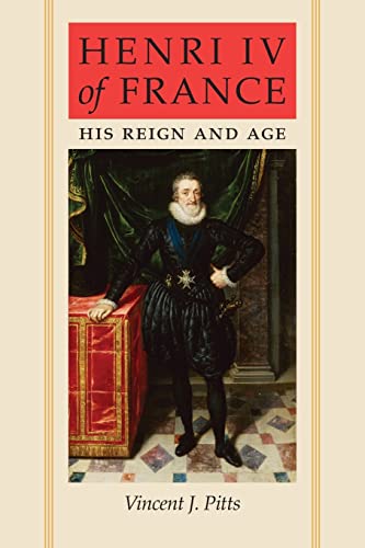 Beispielbild fr Henri IV of France - His Reign and Age zum Verkauf von PBShop.store US