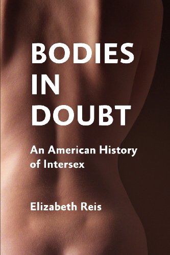 Stock image for Bodies in Doubt: An American History of Intersex for sale by HPB-Ruby