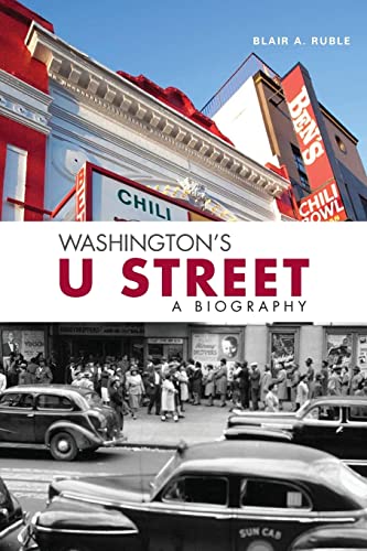 Stock image for Washington's U Street: A Biography for sale by The Maryland Book Bank
