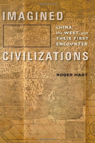 Stock image for Imagined Civilizations: China, the West, and Their First Encounter for sale by SecondSale