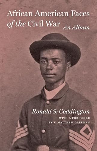 Stock image for African American Faces of the Civil War: An Album for sale by Chiron Media