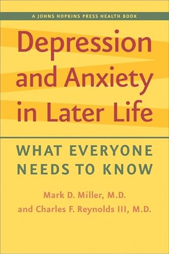 9781421406305: Depression and Anxiety in Later Life: What Everyone Needs to Know (A Johns Hopkins Press Health Book)