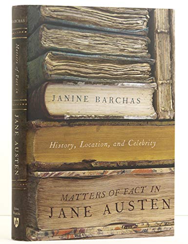 Beispielbild fr Matters of Fact in Jane Austen: History, Location, and Celebrity zum Verkauf von Midtown Scholar Bookstore