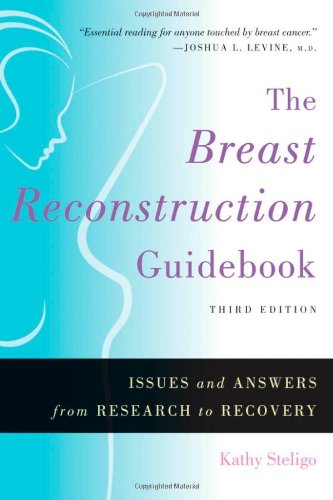 9781421407203: The Breast Reconstruction Guidebook: Issues and Answers from Research to Recovery