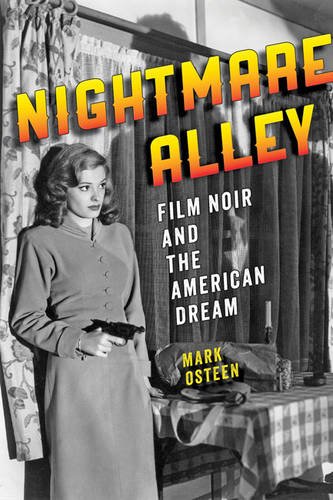Stock image for Nightmare Alley: Film Noir and the American Dream for sale by ThriftBooks-Atlanta