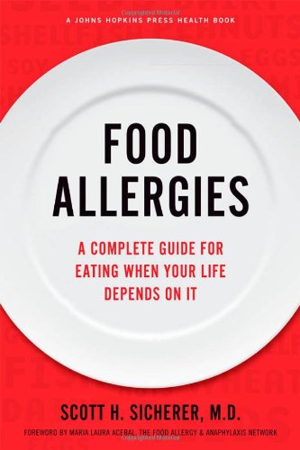 Stock image for Food Allergies : A Complete Guide for Eating When Your Life Depends on It for sale by Better World Books