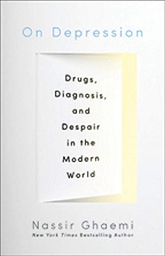 Stock image for On Depression: Drugs, Diagnosis, and Despair in the Modern World for sale by HPB-Red
