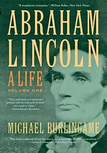 

Abraham Lincoln: A Life (Volume 1)