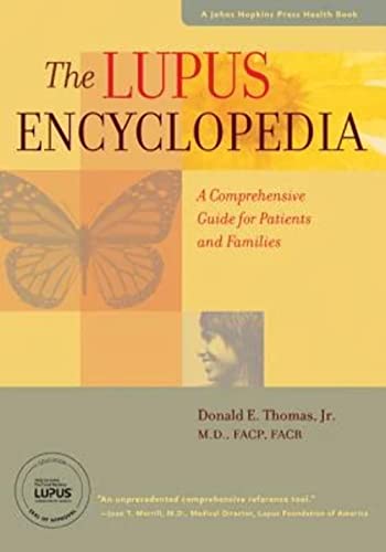 9781421409849: The Lupus Encyclopedia: A Comprehensive Guide for Patients and Families (A Johns Hopkins Press Health Book)