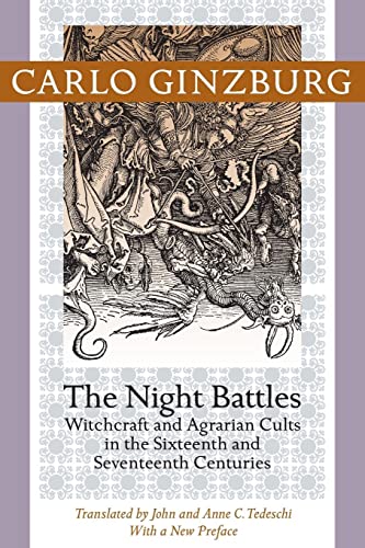 Imagen de archivo de The Night Battles : Witchcraft and Agrarian Cults in the Sixteenth and Seventeenth Centuries a la venta por Better World Books