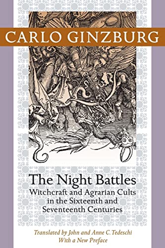 Stock image for The Night Battles : Witchcraft and Agrarian Cults in the Sixteenth and Seventeenth Centuries for sale by Better World Books