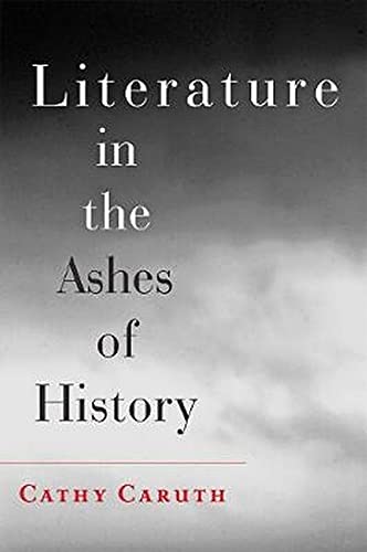 Stock image for Literature in the Ashes of History for sale by Book Deals