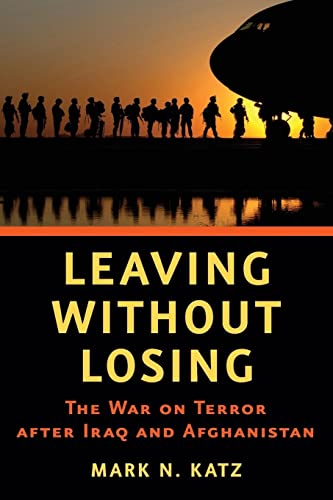 Imagen de archivo de Leaving without Losing: The War on Terror after Iraq and Afghanistan a la venta por One Planet Books