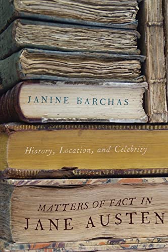Beispielbild fr Matters of Fact in Jane Austen: History, Location, and Celebrity zum Verkauf von HPB-Red