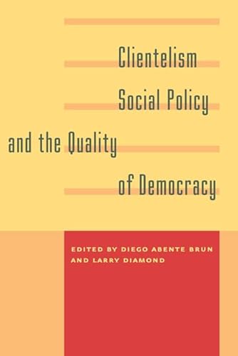 Stock image for Clientelism, Social Policy, and the Quality of Democracy for sale by Blackwell's