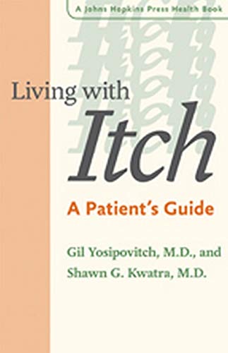Stock image for Living with Itch : A Patient's Guide for sale by Better World Books