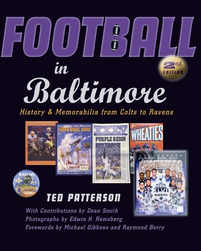 Stock image for Football in Baltimore: History and Memorabilia from Colts to Ravens for sale by SecondSale