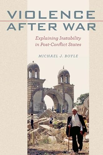 Beispielbild fr Violence after War: Explaining Instability in Post-Conflict States zum Verkauf von Wonder Book