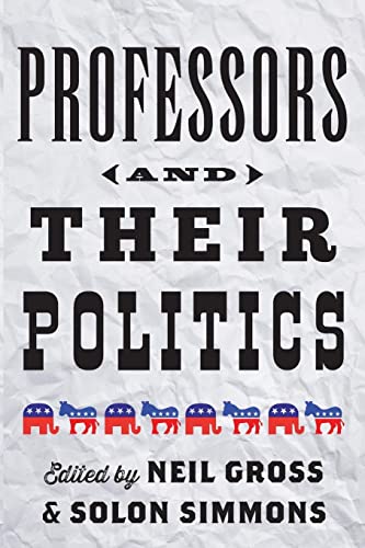 Beispielbild fr Professors and Their Politics zum Verkauf von Blackwell's