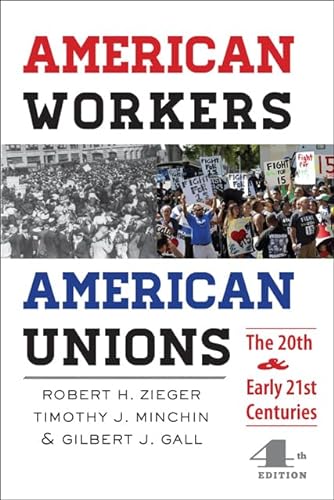9781421413433: American Workers, American Unions: The Twentieth and Early Twenty-First Centuries (The American Moment)