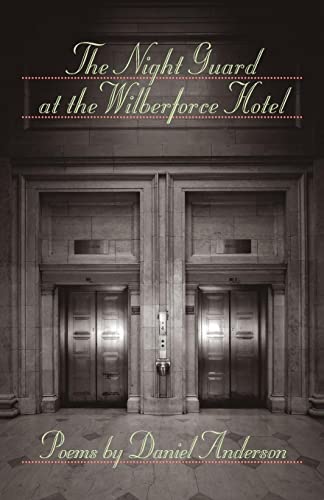 9781421413471: The Night Guard at the Wilberforce Hotel (Johns Hopkins: Poetry and Fiction)