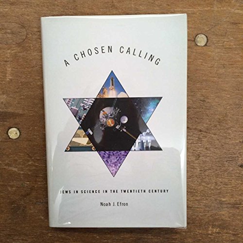 Beispielbild fr A Chosen Calling: Jews in Science in the Twentieth Century zum Verkauf von ThriftBooks-Atlanta