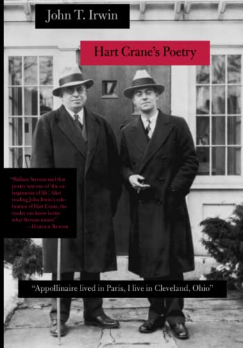 9781421413877: Hart Crane's Poetry: "Appollinaire lived in Paris, I live in Cleveland, Ohio"