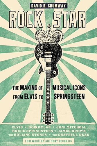 Beispielbild fr Rock Star : The Making of Musical Icons from Elvis to Springsteen zum Verkauf von Better World Books