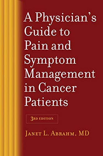 Beispielbild fr A Physician's Guide to Pain and Symptom Management in Cancer Patients zum Verkauf von Anybook.com