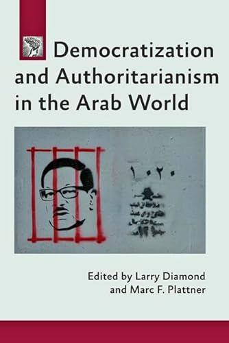 Stock image for Democratization and Authoritarianism in the Arab World (A Journal of Democracy Book) for sale by SecondSale
