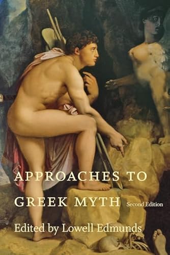 Stock image for Approaches to Greek Myth for sale by Goodwill Books