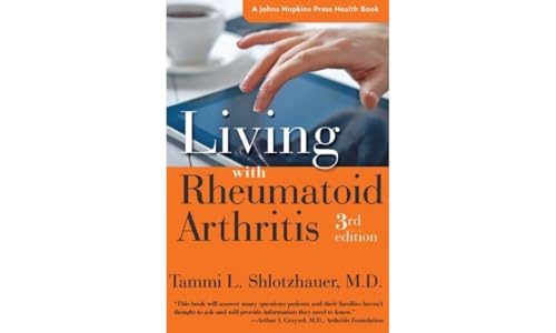 Stock image for Living with Rheumatoid Arthritis (A Johns Hopkins Press Health Book) for sale by Goodwill of Colorado