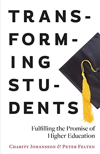 Beispielbild fr Transforming Students: Fulfilling the Promise of Higher Education zum Verkauf von BooksRun