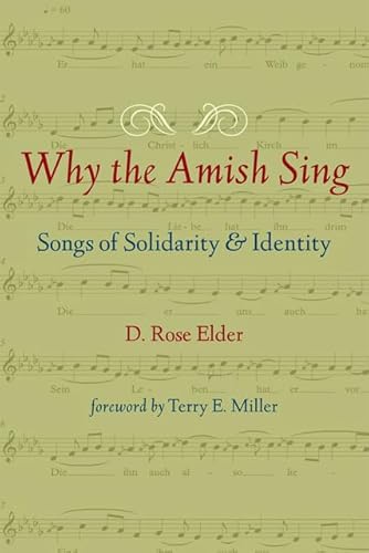 9781421414652: Why the Amish Sing: Songs of Solidarity and Identity (Young Center Books in Anabaptist and Pietist Studies)