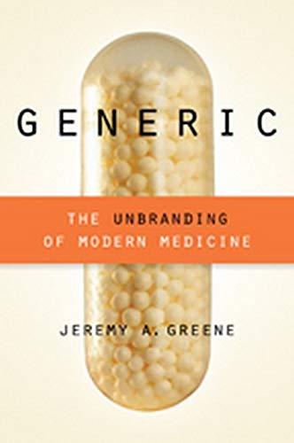 Beispielbild fr Generic : The Unbranding of Modern Medicine zum Verkauf von Better World Books