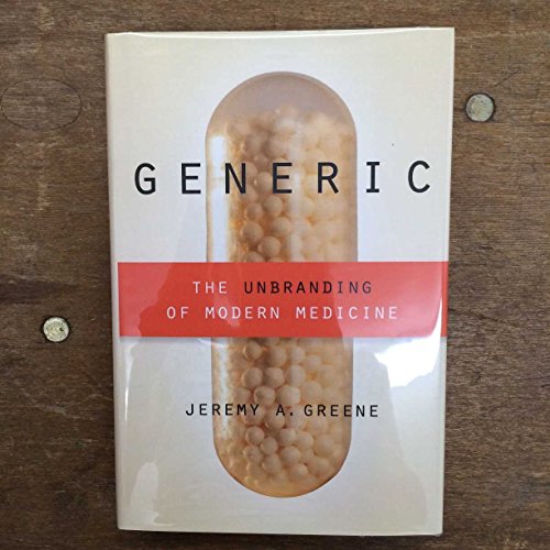 Stock image for Generic : The Unbranding of Modern Medicine for sale by Better World Books