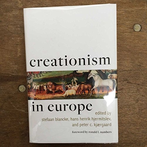 Beispielbild fr Creationism in Europe (Medicine, Science, and Religion in Historical Context) zum Verkauf von Midtown Scholar Bookstore