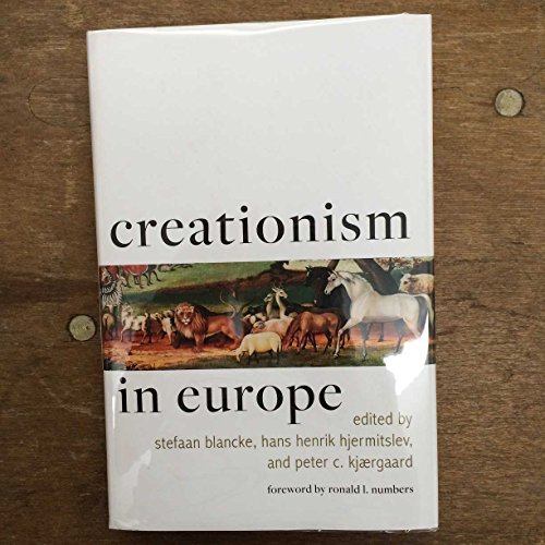Stock image for Creationism in Europe (Medicine, Science, and Religion in Historical Context) for sale by Midtown Scholar Bookstore