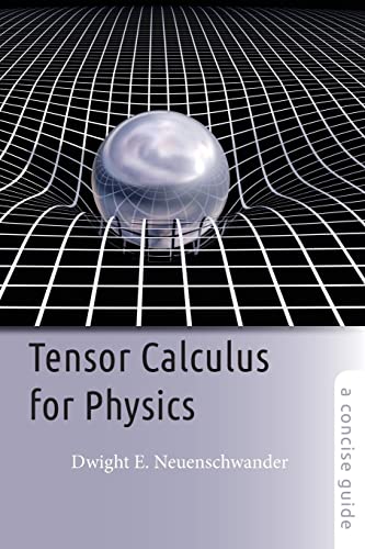 Imagen de archivo de Tensor Calculus for Physics: A Concise Guide a la venta por Zubal-Books, Since 1961