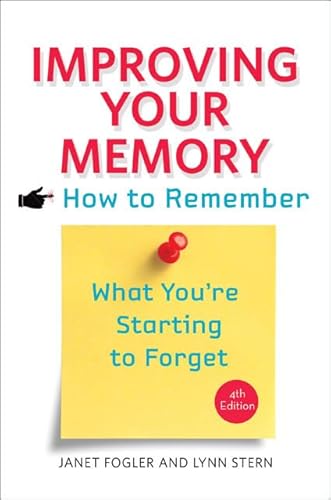 Imagen de archivo de Improving Your Memory  " How to Remember What You`re Starting to Forget 4e a la venta por WorldofBooks