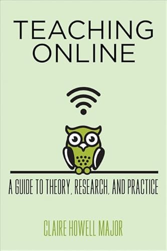 9781421416236: Teaching Online: A Guide to Theory, Research, and Practice (Tech.edu: A Hopkins Series on Education and Technology)