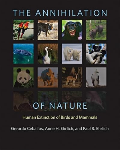 Imagen de archivo de The Annihilation of Nature : Human Extinction of Birds and Mammals a la venta por Better World Books