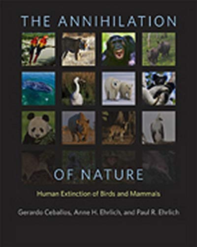 Stock image for The Annihilation of Nature : Human Extinction of Birds and Mammals for sale by Better World Books