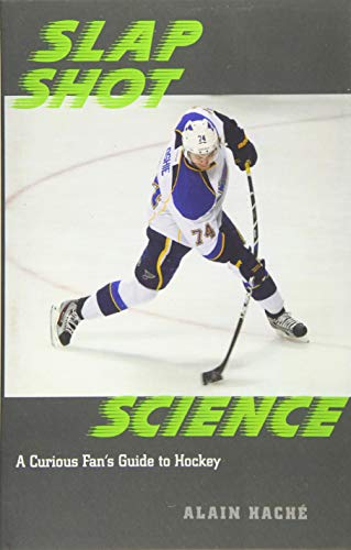 Stock image for Slap Shot Science: A Curious Fan's Guide to Hockey for sale by Books Unplugged
