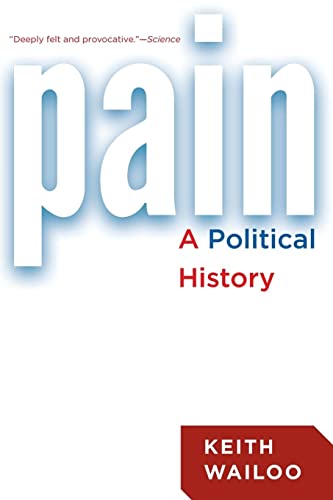 Beispielbild fr Pain : A Political History zum Verkauf von Better World Books