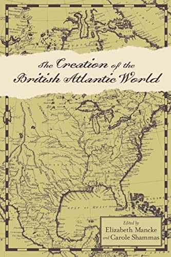 Stock image for The Creation of the British Atlantic World (Anglo-America in the Transatlantic World) for sale by Reader's Corner, Inc.