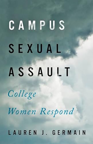 Beispielbild fr Campus Sexual Assault: College Women Respond zum Verkauf von BooksRun