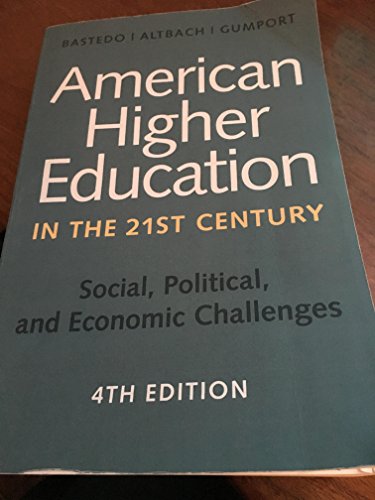 Imagen de archivo de American Higher Education in the Twenty-First Century: Social, Political, and Economic Challenges a la venta por HPB-Red